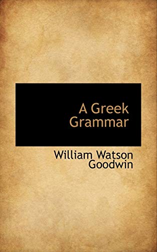 9780559357442: A Greek Grammar