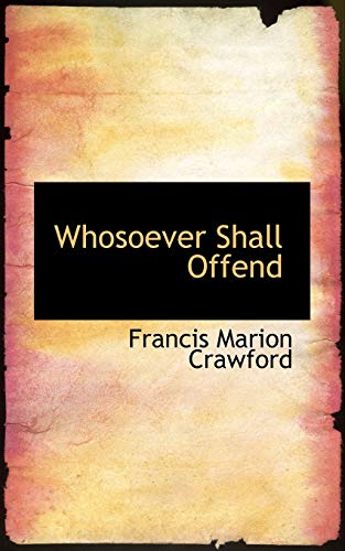 9780559372346: Whosoever Shall Offend