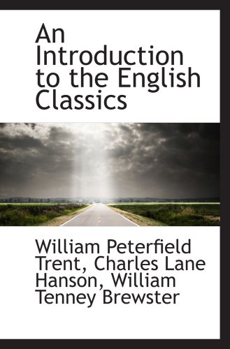 Beispielbild fr An Introduction to the English Classics zum Verkauf von Revaluation Books