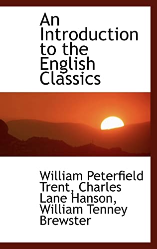 An Introduction to the English Classics (9780559374395) by Trent, William Peterfield