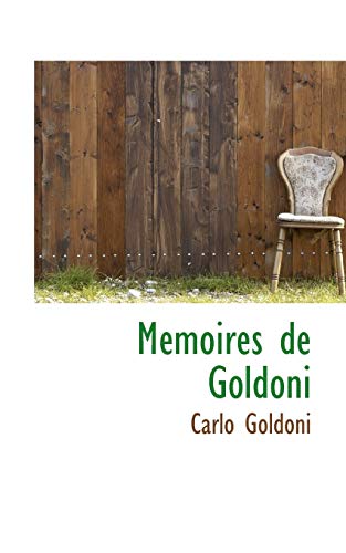 Memoires De Goldoni (French Edition) (9780559375309) by Goldoni, Carlo