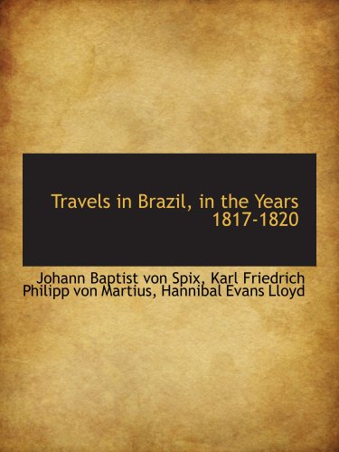 9780559382079: Travels in Brazil, in the Years 1817-1820