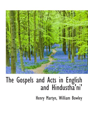9780559385629: The Gospels and Acts in English and Hindustha'ni'