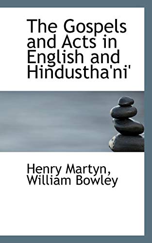 9780559385643: The Gospels and Acts in English and Hindustha'ni'
