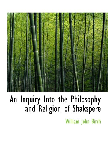 Stock image for An Inquiry Into the Philosophy and Religion of Shakspere for sale by Revaluation Books