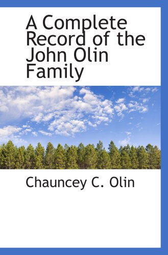 Imagen de archivo de A Complete Record of the John Olin Family a la venta por Revaluation Books