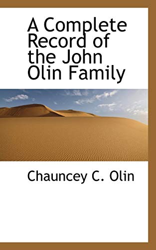9780559390098: A Complete Record of the John Olin Family