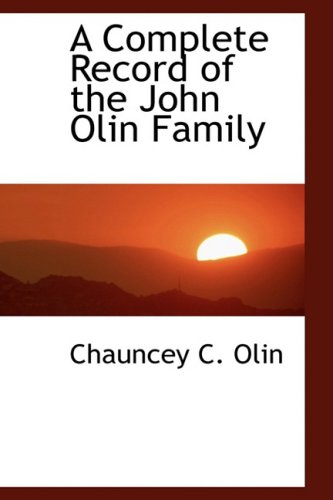 9780559390104: A Complete Record of the John Olin Family