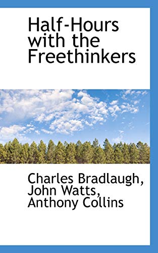 Half-hours With the Freethinkers (9780559390258) by Bradlaugh, Charles