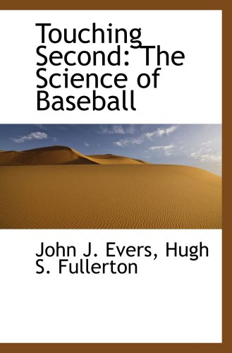 Stock image for Touching Second: The Science of Baseball for sale by ThriftBooks-Atlanta