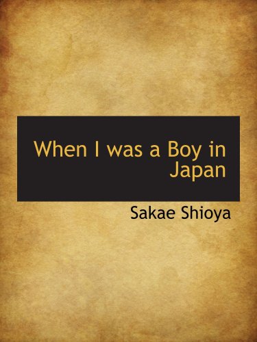 Beispielbild fr When I was a Boy in Japan zum Verkauf von Revaluation Books