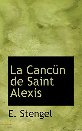 9780559403484: La Cancn de Saint Alexis