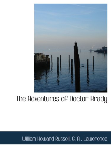 Beispielbild fr The Adventures of Doctor Brady zum Verkauf von Revaluation Books