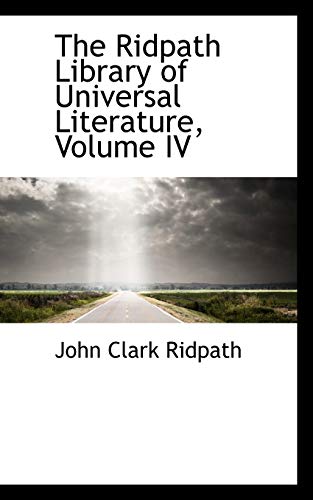 The Ridpath Library of Universal Literature (9780559405938) by Ridpath, John Clark