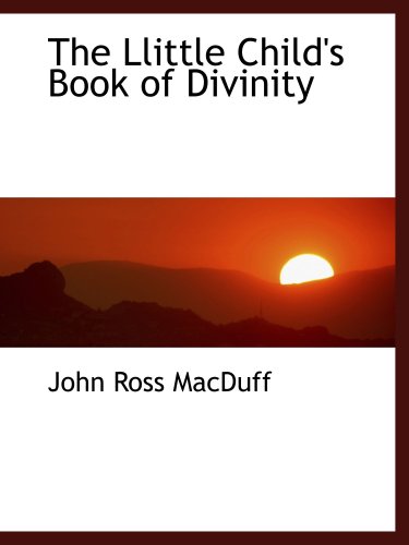 Imagen de archivo de The Llittle Child's Book of Divinity a la venta por Revaluation Books