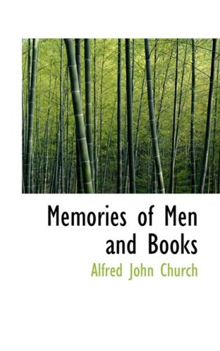 Memories of Men and Books (9780559407673) by Church, Alfred John