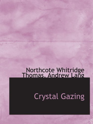 9780559409530: Crystal Gazing