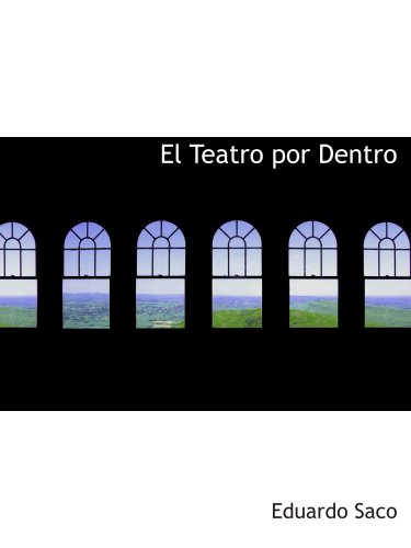 Imagen de archivo de El Teatro por Dentro a la venta por Revaluation Books