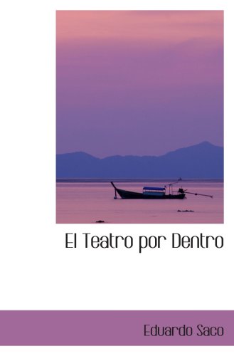 Imagen de archivo de El Teatro por Dentro a la venta por Revaluation Books