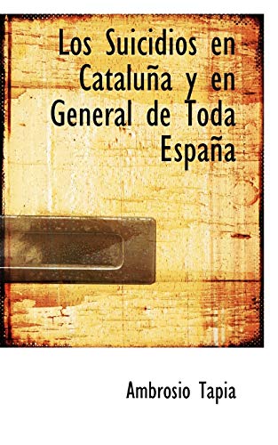 9780559412325: Los Suicidios en Cataluna y en General de Toda Espana