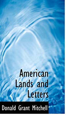 American Lands and Letters (9780559412646) by Mitchell, Donald Grant