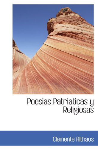 Imagen de archivo de Poesias Patriaticas y Religiosas a la venta por Revaluation Books