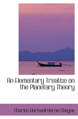 Imagen de archivo de An Elementary Treatise on the Planetary Theory a la venta por Revaluation Books