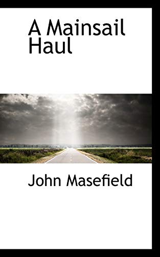 A Mainsail Haul (9780559425257) by Masefield, John