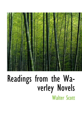 Readings from the Waverley Novels (9780559431937) by Scott, Walter