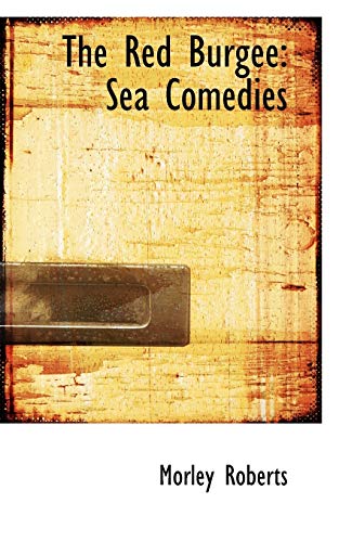 9780559434280: The Red Burgee: Sea Comedies