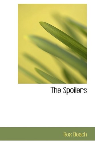 The Spoilers (9780559435317) by Beach, Rex