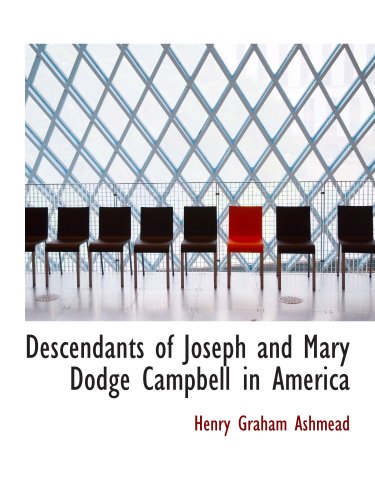 Stock image for Descendants of Joseph and Mary Dodge Campbell in America for sale by Revaluation Books