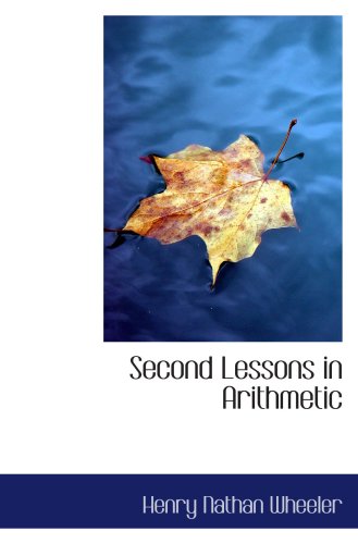 Stock image for Second Lessons in Arithmetic for sale by Revaluation Books