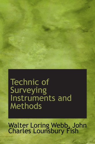 Beispielbild fr Technic of Surveying Instruments and Methods zum Verkauf von Revaluation Books