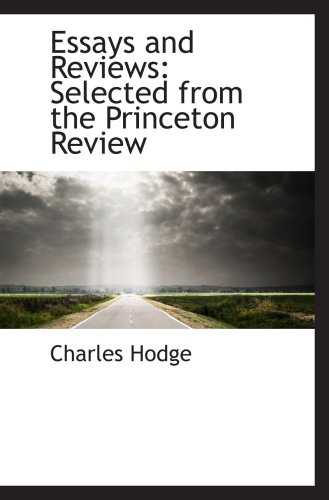 Essays and Reviews: Selected from the Princeton Review (9780559456824) by Hodge, Charles