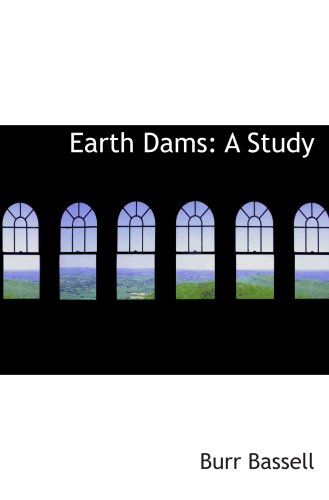 Stock image for Earth Dams: A Study for sale by Revaluation Books