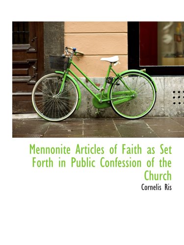 Stock image for Mennonite Articles of Faith as Set Forth in Public Confession of the Church for sale by Revaluation Books