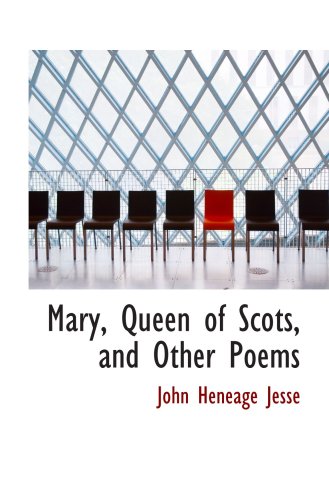 9780559473685: Mary, Queen of Scots, and Other Poems