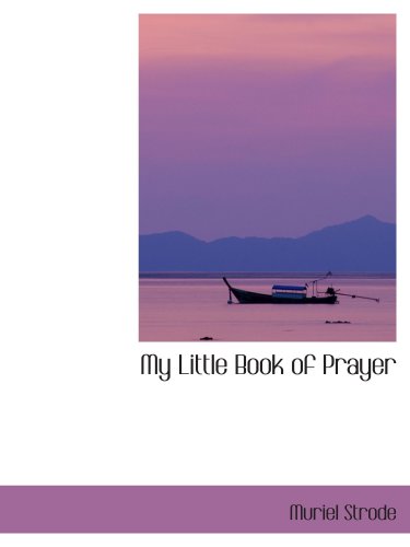 9780559478987: My Little Book of Prayer
