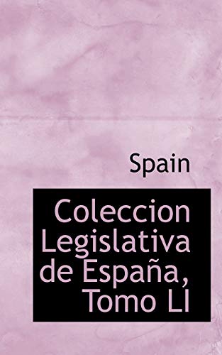 Coleccion Legislativa de Espana (Spanish Edition) (9780559482342) by Spain