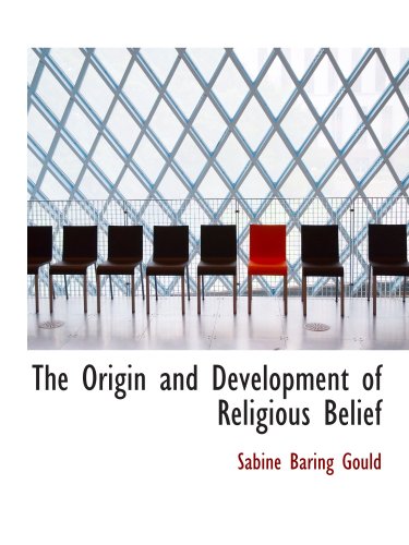 The Origin and Development of Religious Belief (9780559484193) by Gould, Sabine Baring