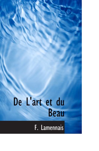 Beispielbild fr De L'art et du Beau zum Verkauf von Revaluation Books