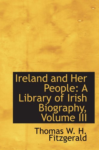 9780559494185: Ireland and Her People: A Library of Irish Biography, Volume III