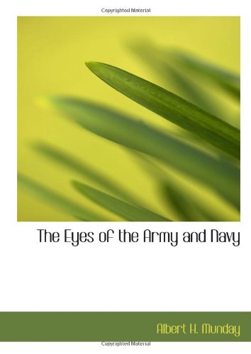 Stock image for The Eyes of the Army and Navy for sale by Revaluation Books