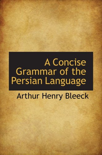 Stock image for A Concise Grammar of the Persian Language for sale by WorldofBooks