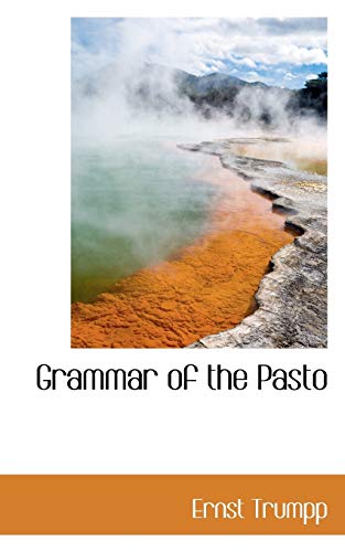 9780559503825: Grammar of the Pasto