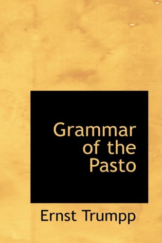 9780559503849: Grammar of the Pasto