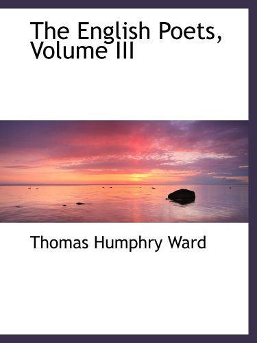 9780559513558: The English Poets, Volume III