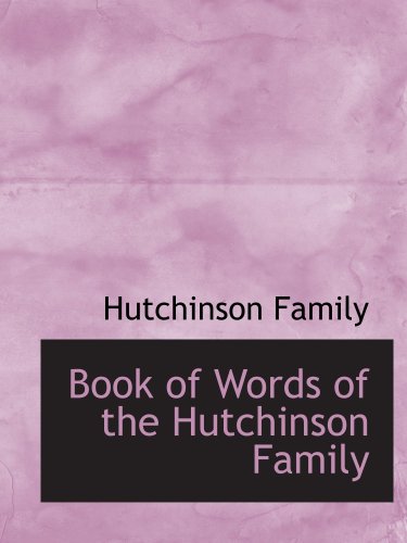 Stock image for Book of Words of the Hutchinson Family for sale by Revaluation Books