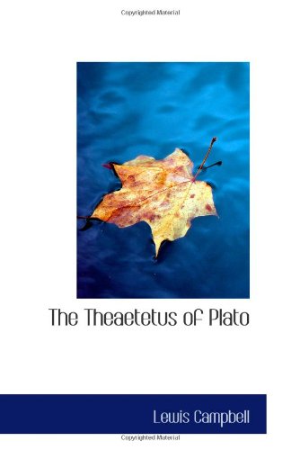 The Theaetetus of Plato (9780559527401) by Campbell, Lewis